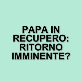 Il Papa in convalescenza: le parole del coordinatore medico sulla sua salute e il ritorno alle apparizioni
