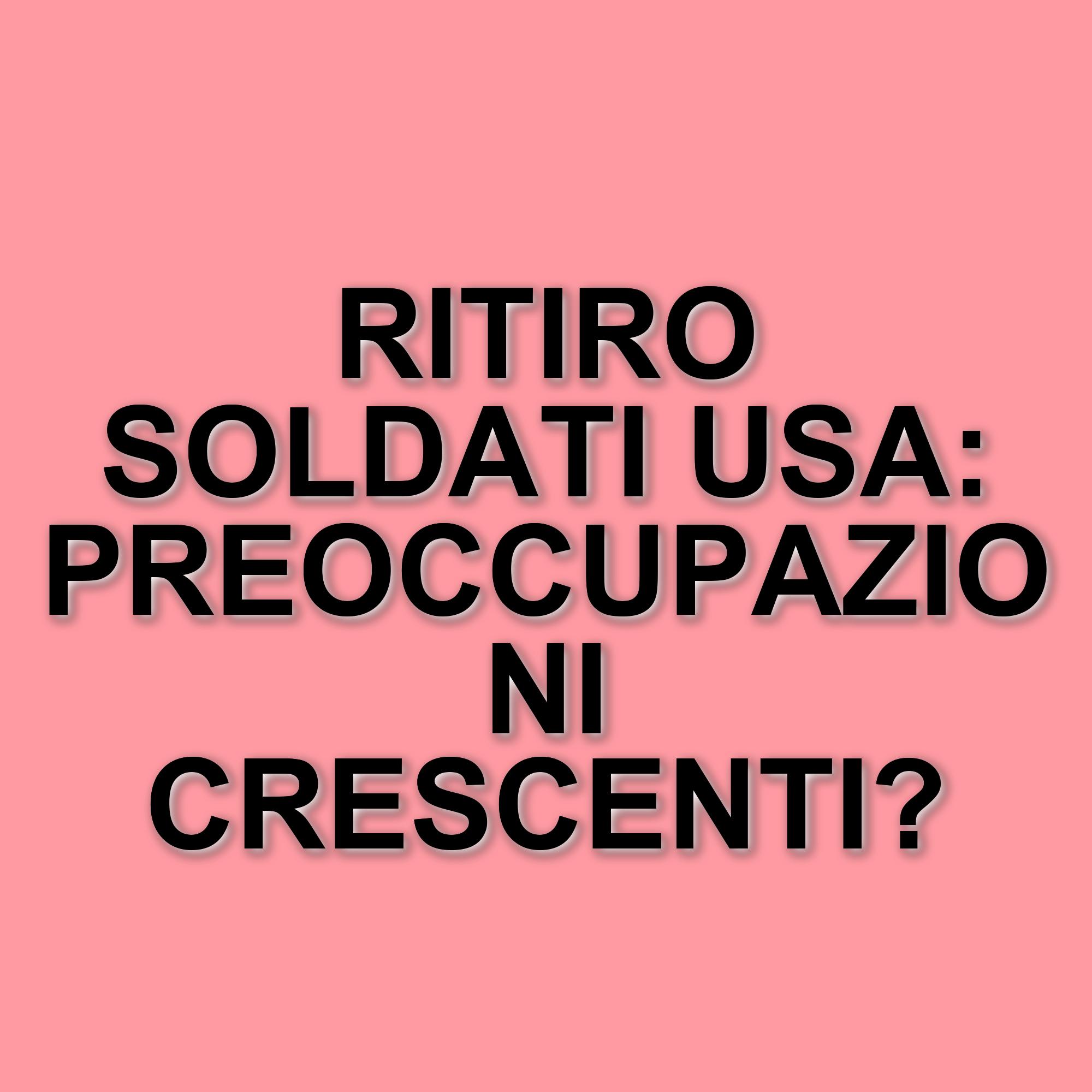Il Pentagono valuta il ritiro di 10mila soldati americani dall'Europa orientale: ecco cosa c'è da sapere