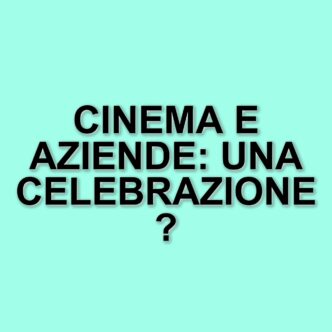 Il Premio Film Impresa: Un Ponte Tra Cinema E Aziende Per Valorizzare Il Lavoro