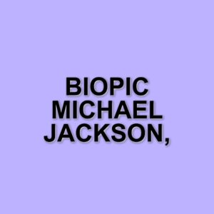 Biopic di Michael Jackson: il lungometraggio di Antoine Fuqua sarà diviso in due parti da due ore