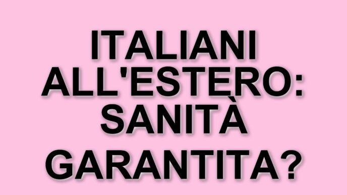 Approvata la legge per l'iscrizione degli italiani all'estero al Servizio Sanitario Nazionale