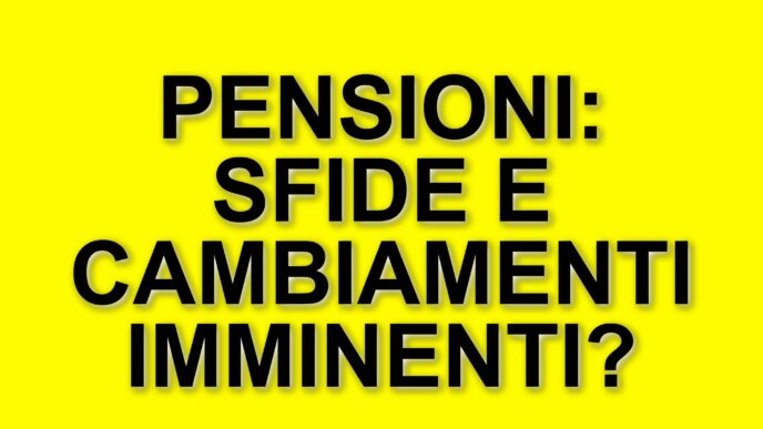 Riforma delle pensioni: cambiamenti e sfide per il futuro del sistema previdenziale italiano