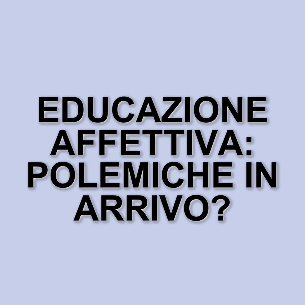 Il disegno di legge sull'educazione affettiva in discussione al Senato: polemiche e reazioni