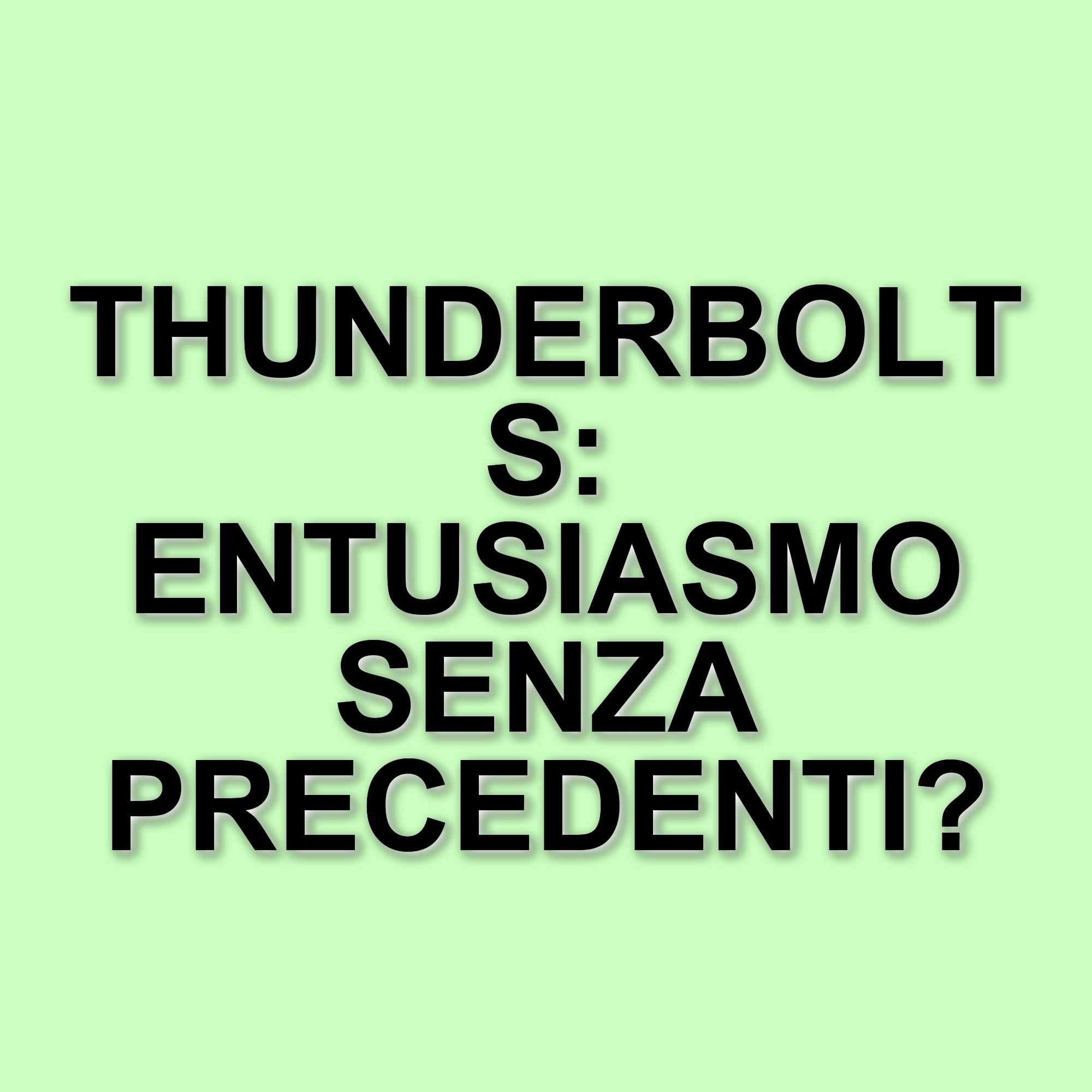 Cresce l'attesa per Thunderbolts: le prime reazioni entusiaste dal pubblico