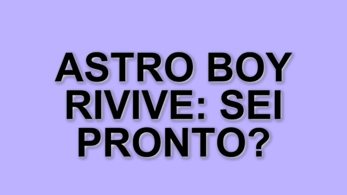 Astro Boy Torna In Tv: Il Celebre Anime Giapponese Restaurato A Colori Dopo 60 Anni