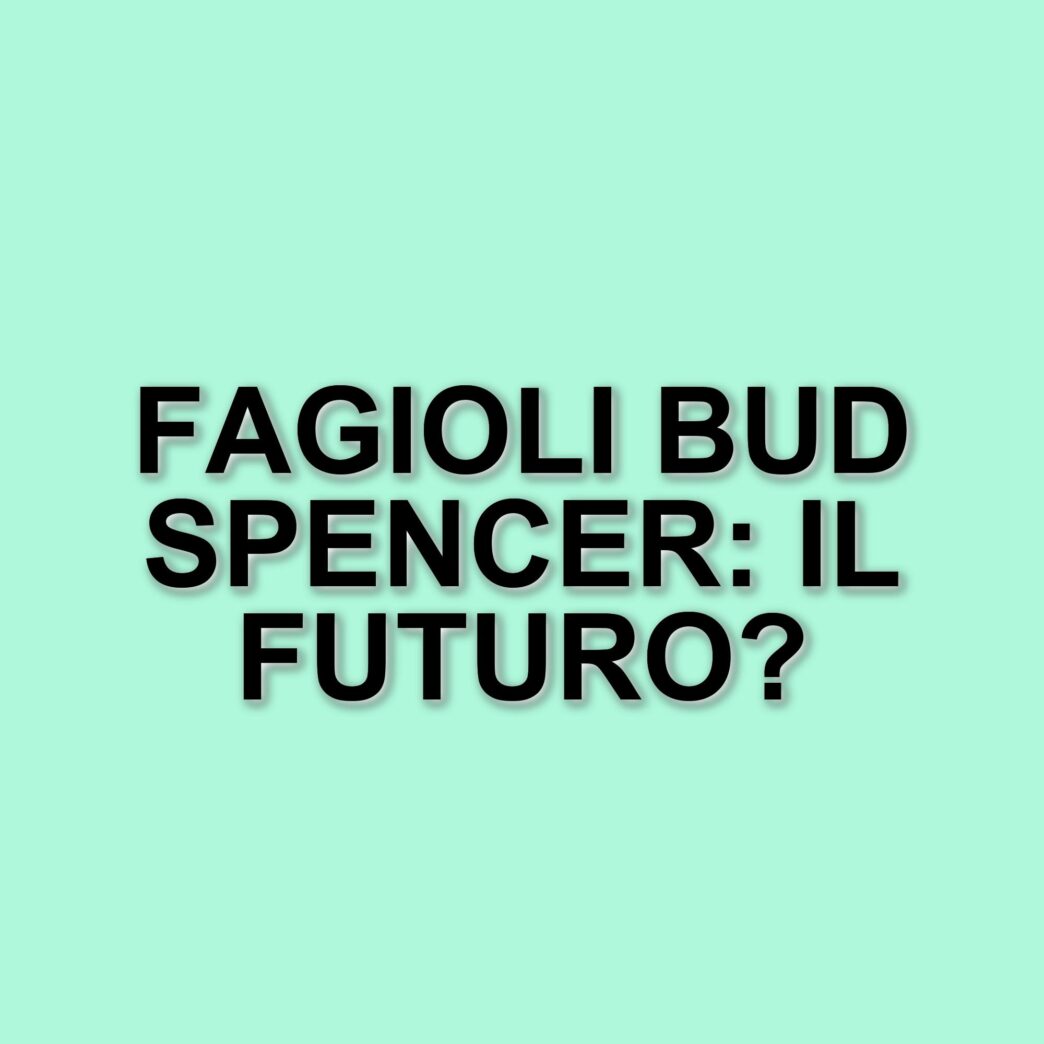 I fagioli di Bud Spencer: un successo commerciale inaspettato per gli eredi di Carlo Pedersoli