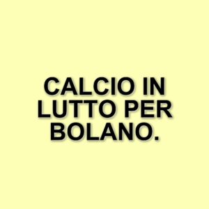 La scomparsa di Jorge Bolano: lutto nel calcio italiano e colombiano