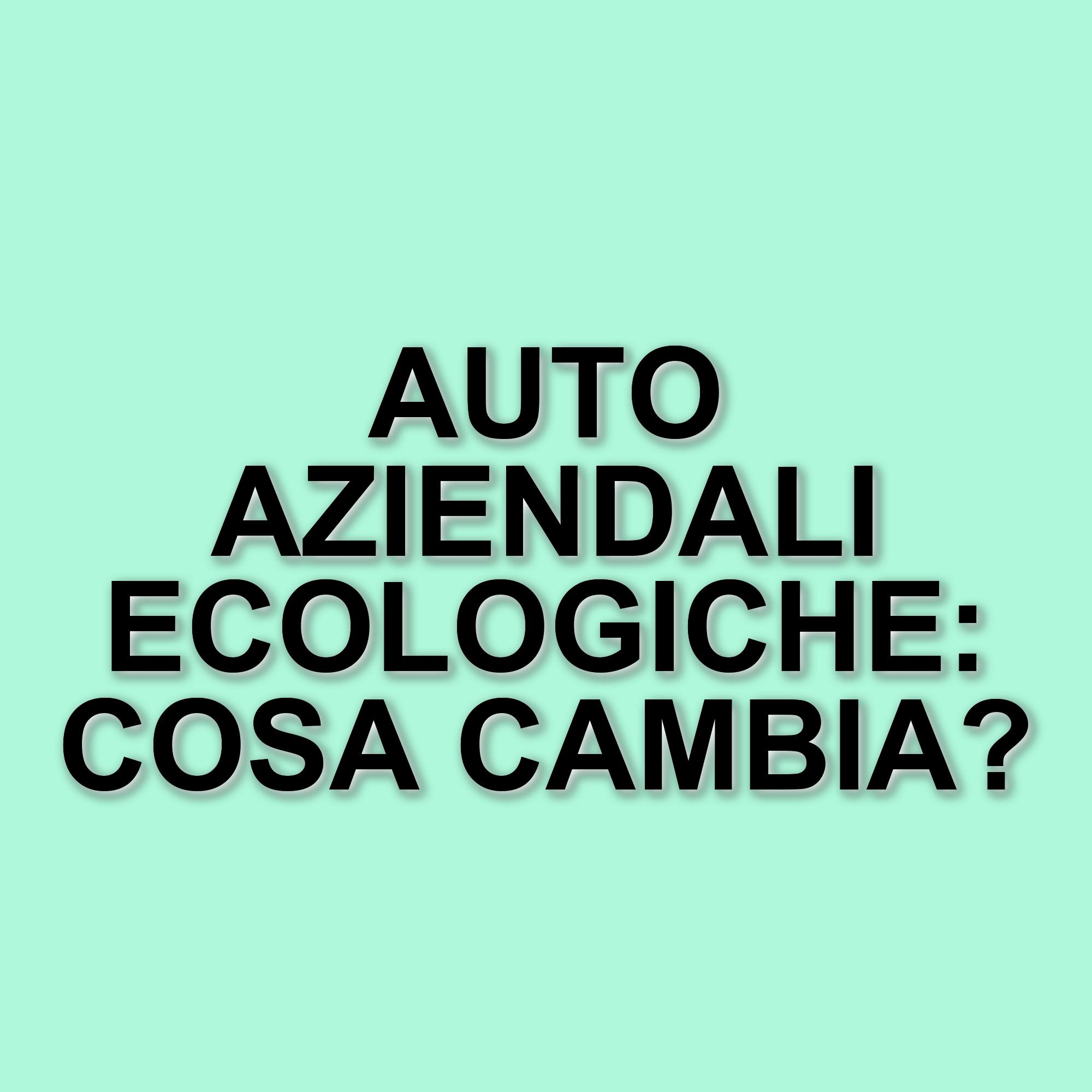 Nuovo emendamento sulle auto aziendali: agevolazioni fiscali per il 2025