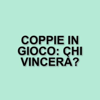 The couple: Laura Maddaloni e Giorgia Villa tra le coppie protagoniste del nuovo reality