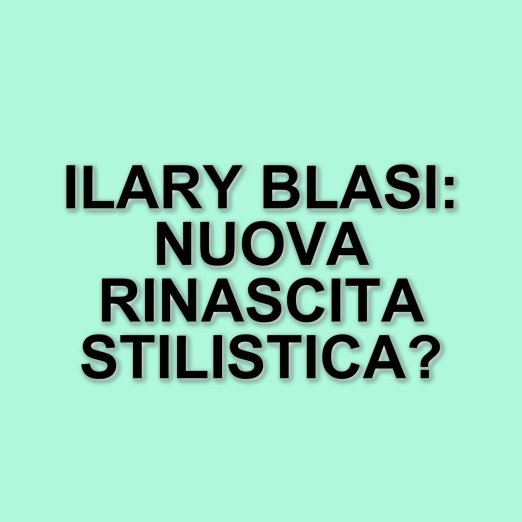 Ilary Blasi: un nuovo look minimalista segna la sua evoluzione personale e professionale