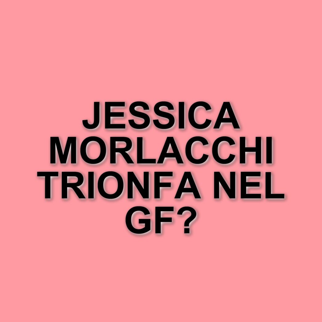 Grande Fratello: Jessica Morlacchi trionfa, sorprese e amori tra i concorrenti