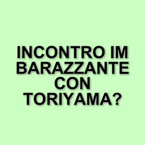 Un aneddoto imbarazzante di Kazuhiko Torishima: quando Toriyama colse il suo editore in un momento imbarazzante