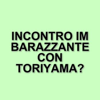 Un aneddoto imbarazzante di Kazuhiko Torishima: quando Toriyama colse il suo editore in un momento imbarazzante