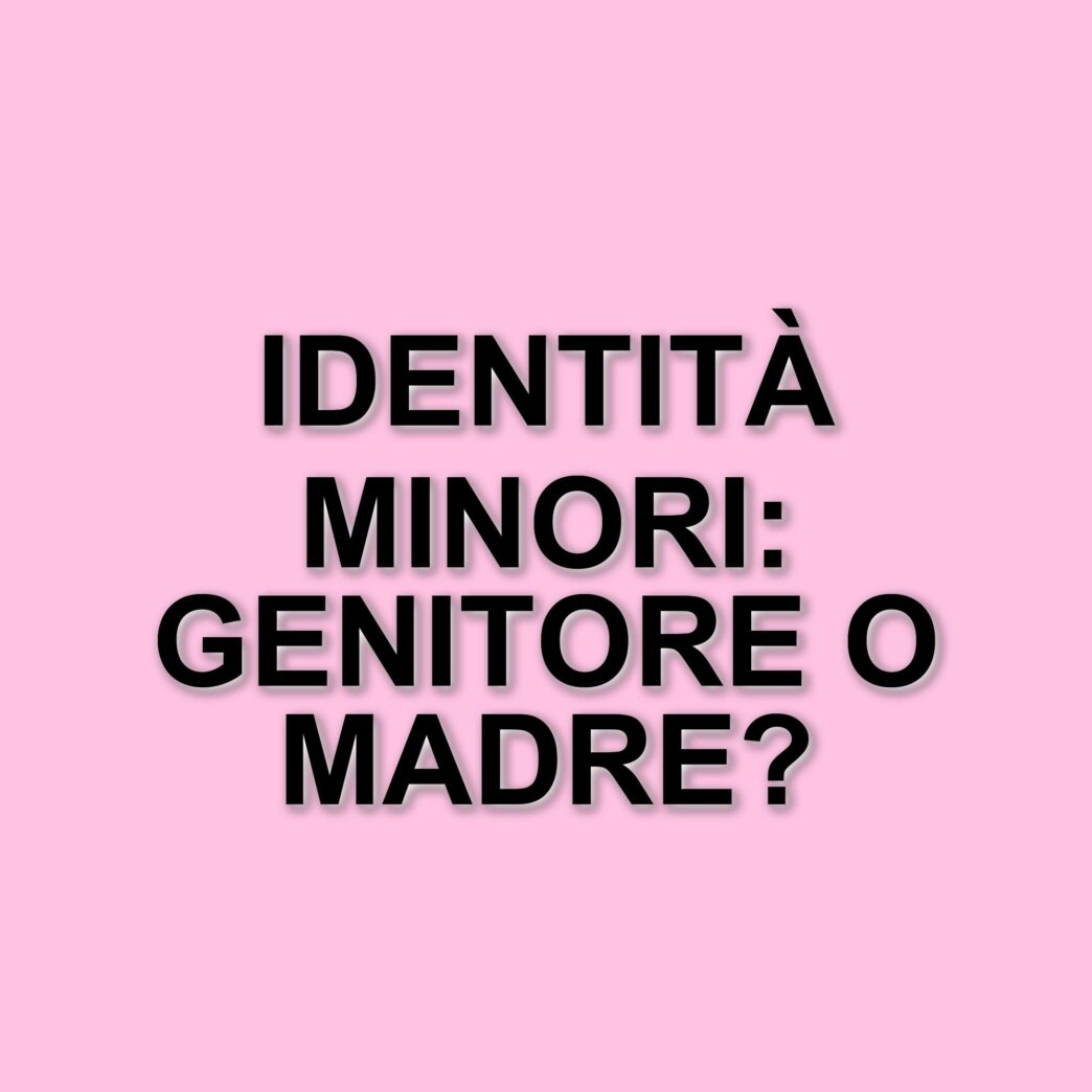 La cassazione stabilisce: "Genitore" al posto di "Padre" e "Madre" nei documenti d'identità dei minori