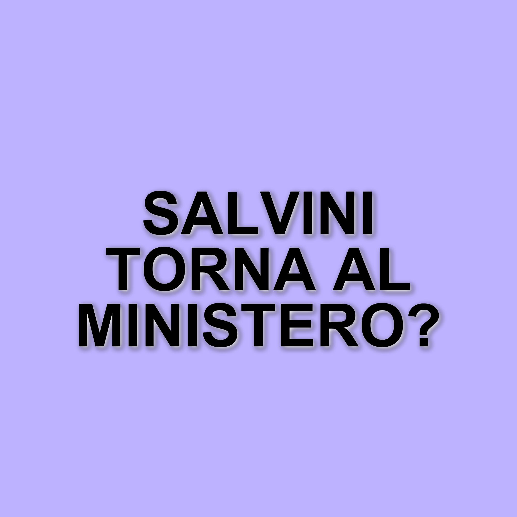 La Lega chiede il ritorno di Salvini al Viminale per garantire la sicurezza degli italiani