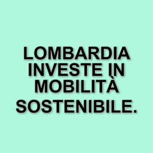 Lombardia lancia un pacchetto di incentivi da 23 milioni per veicoli sostenibili