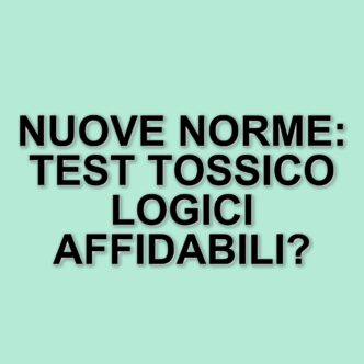 Nuove linee guida per la raccolta e analisi dei campioni tossicologici nel Servizio sanitario nazionale