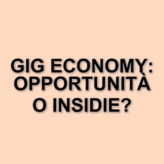 La gig economy in Italia: un fenomeno in crescita tra opportunità e precarietà