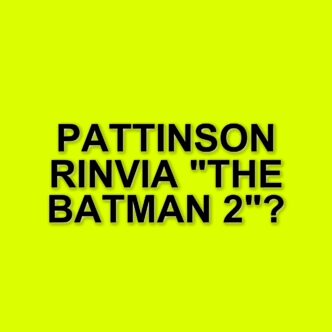 The Batman 2: ritardi e incertezze per il sequel del supereroe di Gotham