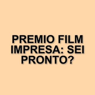 Al Via La Terza Edizione Del Premio Film Impresa: Un Evento Che Celebra Cinema E Imprenditoria