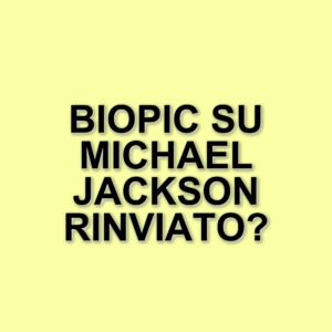 Assente il biopic su Michael Jackson al CinemaCon: rinvii e incertezze sul progetto