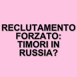 La Russia intensifica il reclutamento militare: rastrellamenti nelle palestre delle grandi città