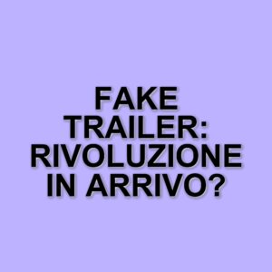 L'ascesa dei fake trailer: come l'intelligenza artificiale sta trasformando il mondo del cinema