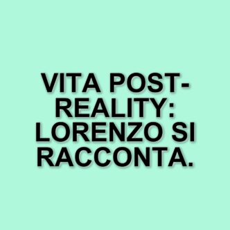 Lorenzo Spolverato dopo il Grande Fratello: la sfida di tornare alla normalità