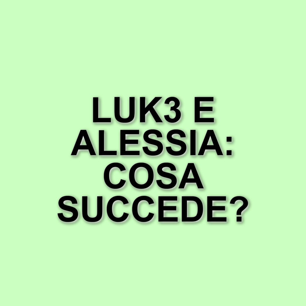 Luk3 torna sui social dopo l'eliminazione da Amici 24 e parla della sua relazione con Alessia