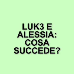 Luk3 torna sui social dopo l'eliminazione da Amici 24 e parla della sua relazione con Alessia