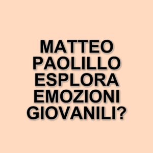 Matteo Paolillo lancia il nuovo singolo "Sotto la pelle": un viaggio tra emozioni e ricordi