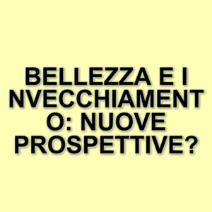 Il corpo delle attrici nel cinema contemporaneo: riflessioni e rappresentazioni nel 2024