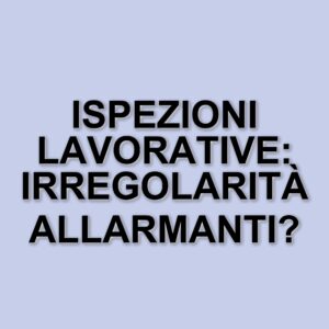Aumento delle Ispezioni Lavorative nel 2024: Dati e Implicazioni per la Sicurezza sul Lavoro