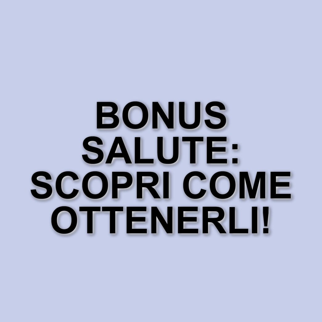 Bonus salute 2025: opportunità fino a 1.500 euro per le cure mediche