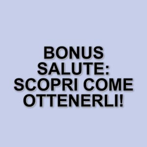 Bonus salute 2025: opportunità fino a 1.500 euro per le cure mediche