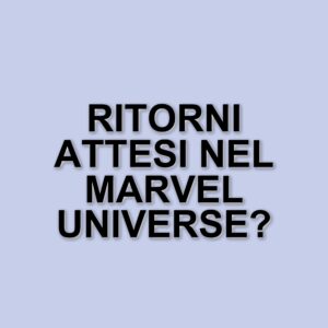 Cinque personaggi del marvel cinematic universe che meritano una nuova opportunità