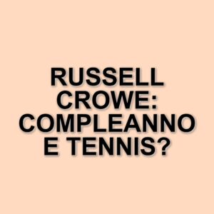 Russell Crowe festeggia il compleanno con una partita di tennis a Roland Garros