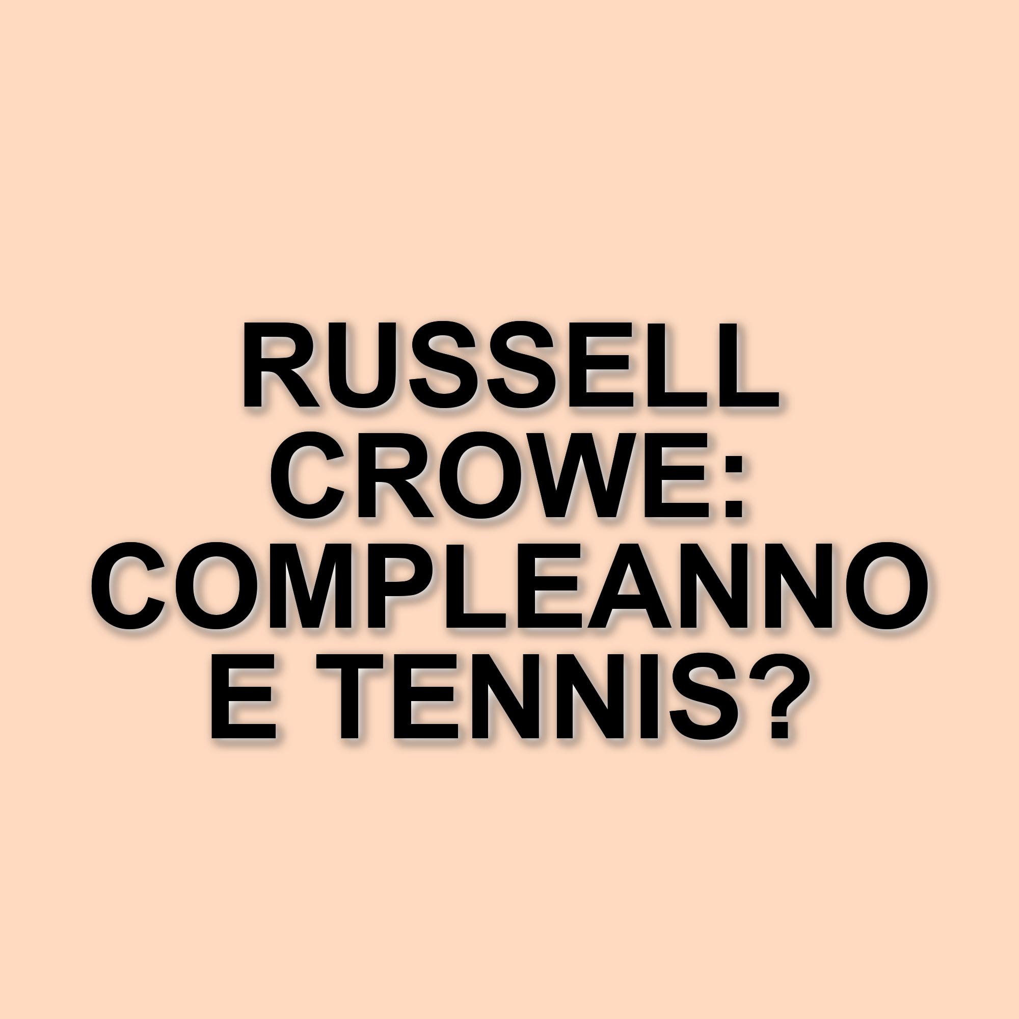 Russell Crowe festeggia il compleanno con una partita di tennis a Roland Garros