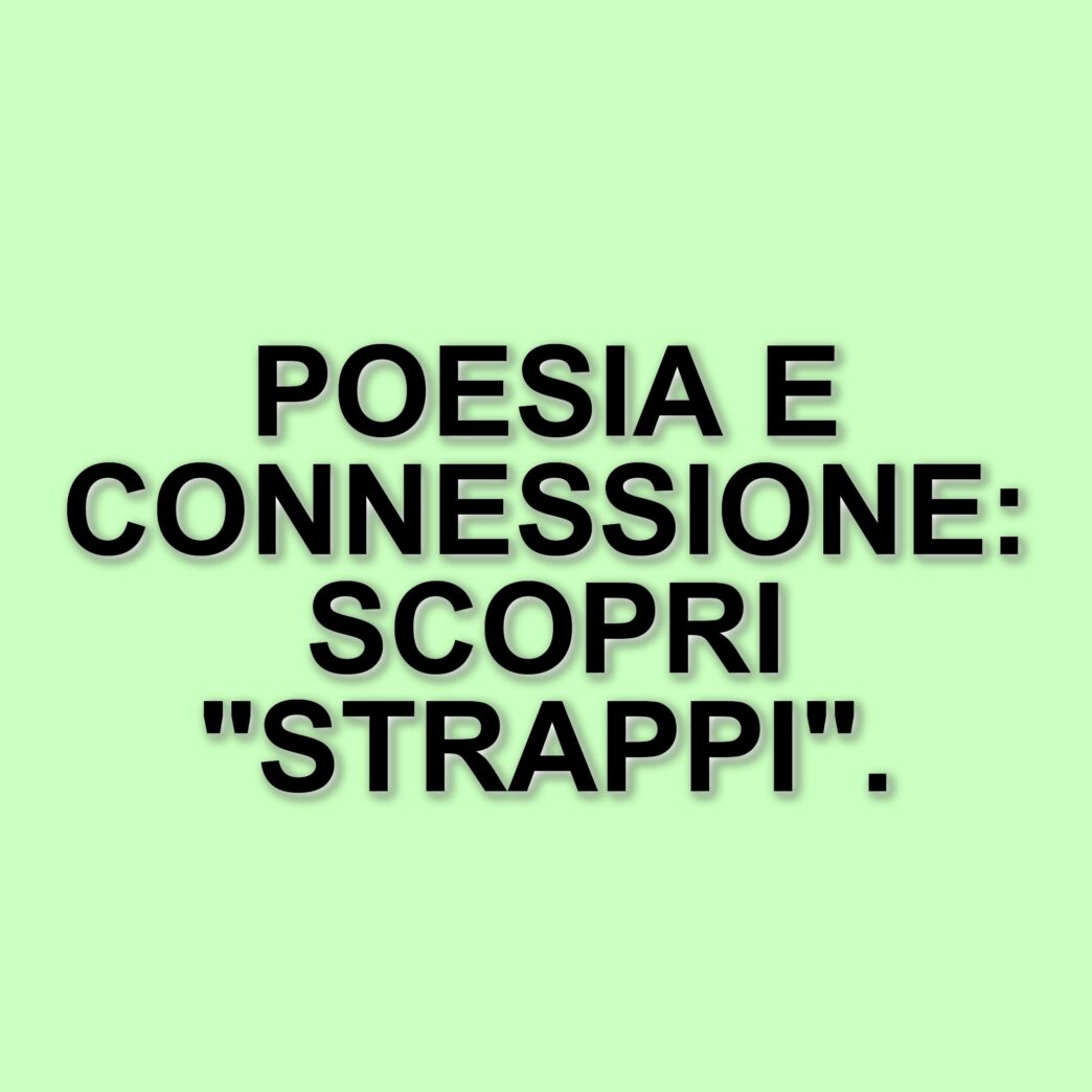 Strappi: il progetto di poesia di Sebastiano Aglieco che celebra l'intimità delle parole