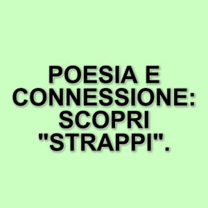 Strappi: il progetto di poesia di Sebastiano Aglieco che celebra l'intimità delle parole