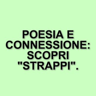 Strappi: il progetto di poesia di Sebastiano Aglieco che celebra l'intimità delle parole