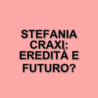 Stefania Craxi: La Politica E La Vita Di Una Donna Con Un Grande Cognome