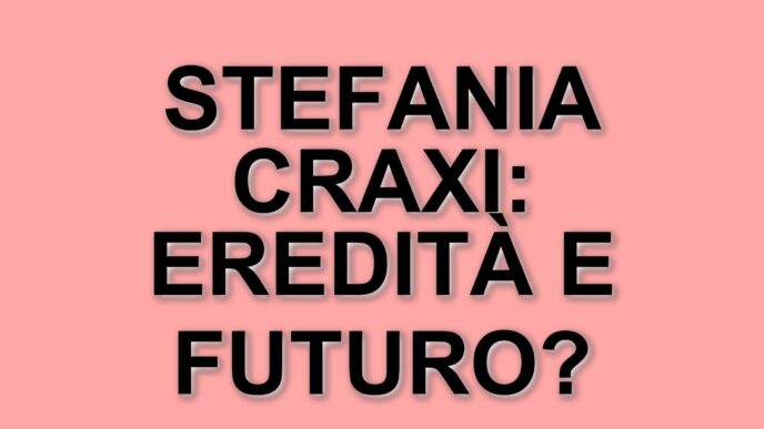 Stefania Craxi: La Politica E La Vita Di Una Donna Con Un Grande Cognome