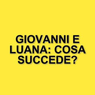 Tensioni e colpi di scena a Uomini e Donne: Giovanni e Luana si dicono addio