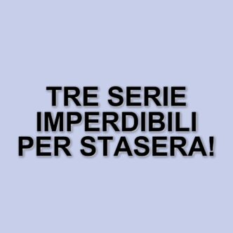 Tre serie tv brevi su Netflix da guardare in una sola sera