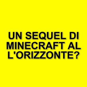 Un film Minecraft conquista il box-office: anticipato un sequel con nuove sorprese