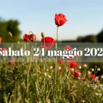 Sabato 24 maggio 2025 tra avvenimenti culturali, stelle e personaggi celebri del giorno